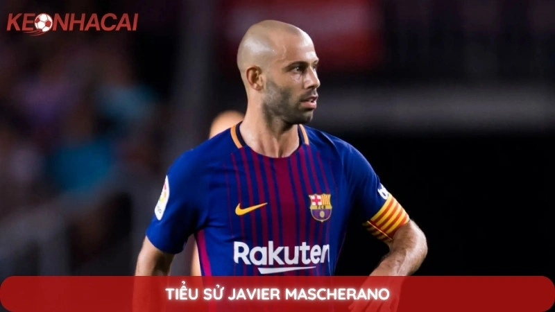 Tiểu Sử Javier Mascherano
